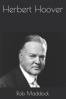 Herbert Hoover B0DYCY8WFH Book Cover