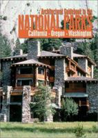 Architectural Guidebook to the National Parks: California, Oregon, Washington 1586850660 Book Cover