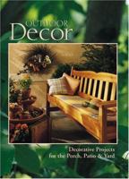 Black & Decker Outdoor Decor : Decorative Projects for the Porch, Patio & Yard 0865733864 Book Cover