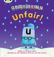 Unfair!: Alphablocks Phase 3 (Fiction) (Phonics Bug) 1408279665 Book Cover