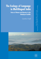 The Ecology of Language in Multilingual India: Voices of Women and Educators in the Himalayan Foothills 1137519606 Book Cover