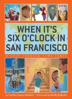 When It's Six O'Clock in San Francisco: A Trip Through Time Zones 0618768270 Book Cover