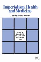 Imperialism, health and medicine 041578557X Book Cover