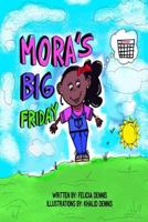 Mora's Big Friday 1729628087 Book Cover