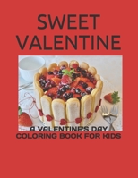 Sweet Valentine: A Valentine's Day Coloring Book for Kids null Book Cover