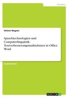 Sprachtechnologien und Computerlinguistik. Textverbesserungsmaßnahmen in Office Word 3668314144 Book Cover