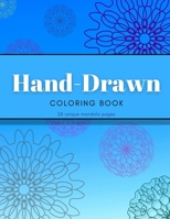 Hand-Drawn Coloring Book: Unique mandala images. B09FS8D3R7 Book Cover