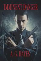 Imminent Danger 0988664038 Book Cover