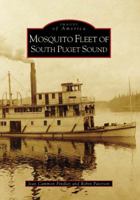 The Mosquito Fleet of South Puget Sound 0738556076 Book Cover