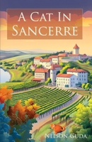 A Cat in Sancerre: A heartwarming novel of newfound family and unexpected romance B0FTG1R76G Book Cover