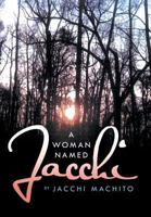 A Woman Named Jacchi 1477133224 Book Cover