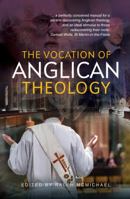 The Vocation of Anglican Theology: Sources and Essays 0334029732 Book Cover