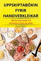 Uppskiptabókin Fyrir Handverkleikar (Icelandic Edition) 183687006X Book Cover