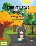 Find the Bear in You : Lessons from the Heart 1955447233 Book Cover