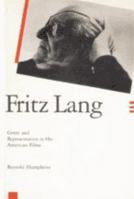 Fritz Lang: Genre and Representation in His American Films 0801878209 Book Cover