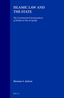 Islamic Law and the State: The Constitutional Jurisprudence of Shihab Al-Din Al-Qarafi (Studies in Islamic Law and Society) 9004104585 Book Cover