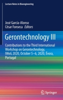 Gerontechnology III: Contributions to the Third International Workshop on Gerontechnology, IWoG 2020, October 5-6, 2020, Évora, Portugal 3030725669 Book Cover