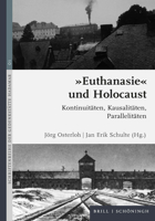 Euthanasie Und Holocaust: Kontinuit?ten, Kausalit?ten, Parallelit?ten 3506791885 Book Cover
