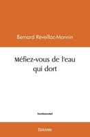 Méfiez-vous de l'eau qui dort (French Edition) 2414537752 Book Cover