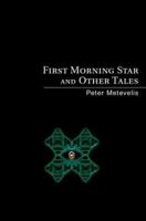 First Morning Star and Other Tales: The Life Of Abba Antony 059529023X Book Cover