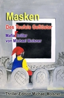 Masken: Des Teufels Gefl�ster 1505630401 Book Cover