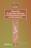 Educaci�n de personas mayores y envejecimiento activo en Iberoam�rica 8418047259 Book Cover