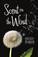 Scent On the Wind 1483448037 Book Cover