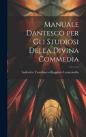 Manuale Dantesco per Gli Studiosi Della Divina Commedia 1022011669 Book Cover