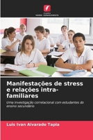 Manifestações de stress e relações intra-familiares 6206987965 Book Cover