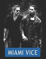 Miami Vice: movie script B086PV25LK Book Cover