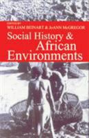 Social History & African Environments (Ecology & History) 0821415387 Book Cover