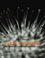 Plant Taxonomy: The Systematic Evaluation of Comparative Data 0231147120 Book Cover