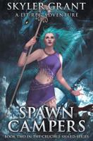 Spawn Campers : A LitRPG Adventure 1542928060 Book Cover