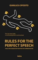 Rules for the Perfect Speech: Tools and Suggestions for Effective Communication B0BYB934PX Book Cover