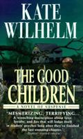 The Good Children 0449004554 Book Cover