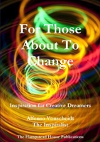 For Those About To Change 1471743500 Book Cover