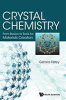 Crystal Chemistry: From Basics to Tools for Materials Creation 9813144181 Book Cover