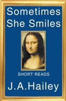 Sometimes She Smiles 1393943438 Book Cover