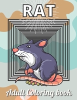 Rat Adult Coloring Book: An Adult Rat Coloring Book with Fun Easy and Relaxing Coloring Pages Funny Rat Inspired Scenes and Designs for Stress B093KPZTMT Book Cover