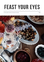 Feast Your Eyes: Fulfilling vegan recipes for everyone at the table. B09K1Z31Y5 Book Cover