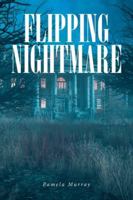 Flipping Nightmare B0G3RDTNZ4 Book Cover