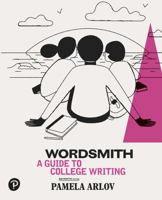 Wordsmith: A Guide to College Writing 0136050549 Book Cover