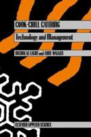 Cook Chill Catering: Technology And Management 1851664378 Book Cover