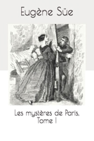 Les myst�res de Paris, Tome I B08VCJ8D7F Book Cover