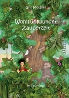 Wohlfühlwunder Zauberzeit: im Frühling 3752667699 Book Cover