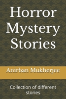 Horror Mystery Stories: Collection of different stories B0F3T9YBDT Book Cover