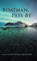 Boatman, Pass By B0C6G87X5T Book Cover