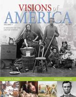 Visions of America: American History Survey, Volume 1 0321053095 Book Cover