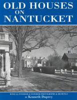 Old Houses on Nantucket, Third Edition 0942655141 Book Cover