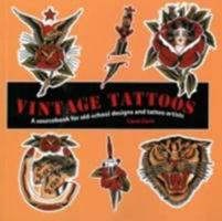Vintage Tattoos a Sourcebook for Old-school Designs and Tattoo Artists 1862007853 Book Cover